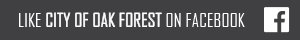Like City of Oak Forest on Facebook
