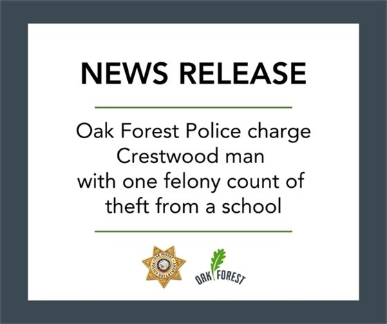 News Release: Police charge Crestwood man with one count felony theft from a school