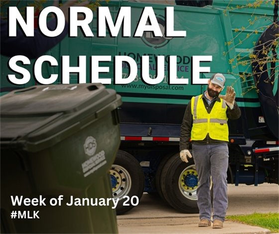 Garbage Service is on Schedule the week of January 20