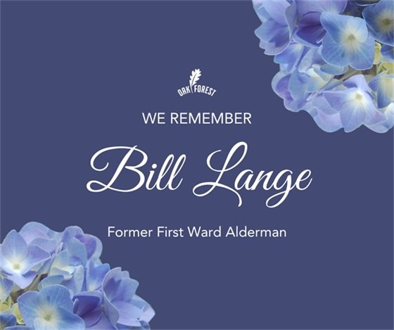 The city remembers former 1st Ward Alderman Bill Lange