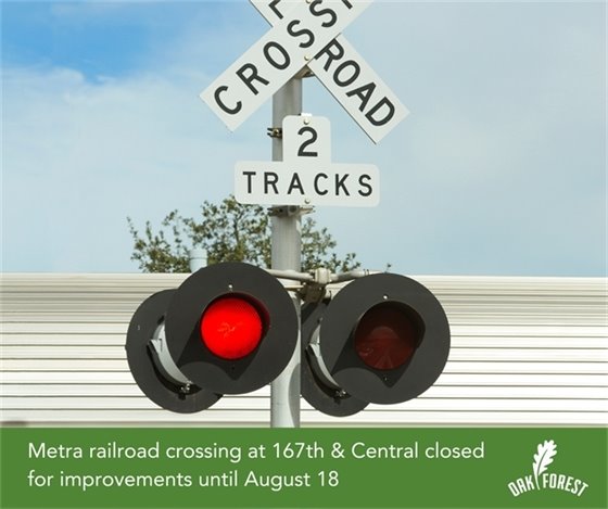 Metra closes railroad crossing at 167 and Central until August 18