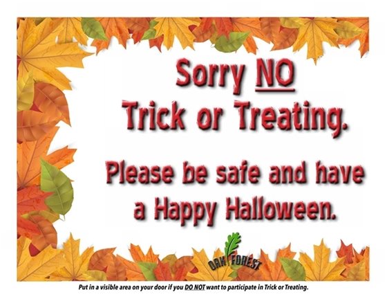 Sorry, no trick or treating