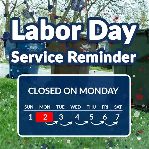 Homewood Disposal closed on Labor Day