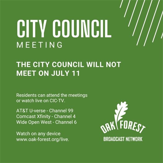 The City Council will not meet on July 11